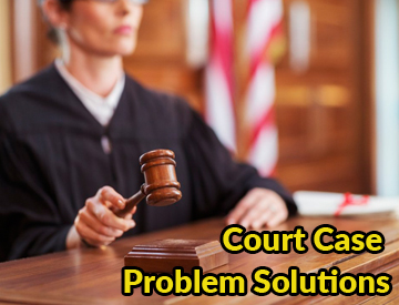 Court Case Problem Solutions